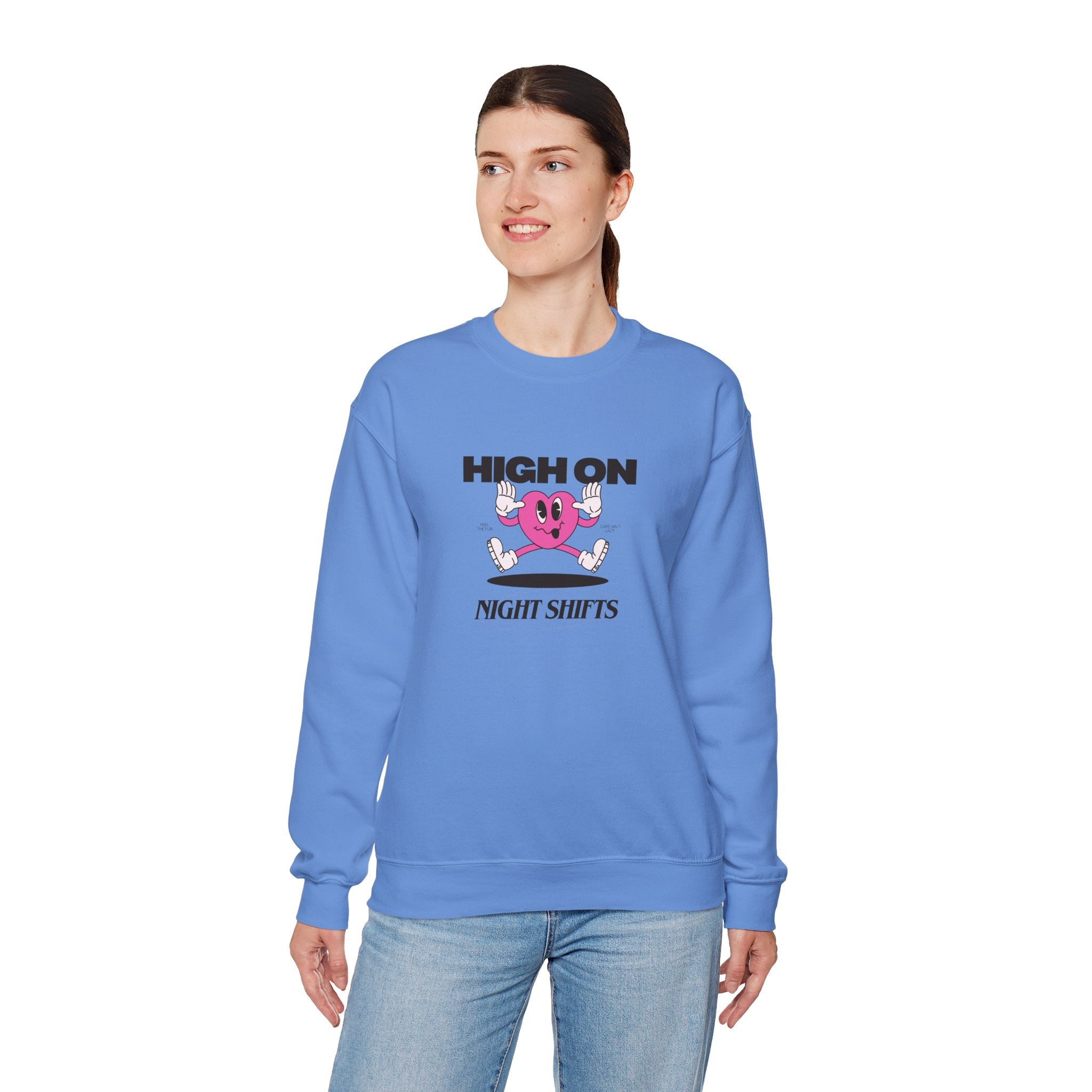 High On Night Shifts Sweatshirt