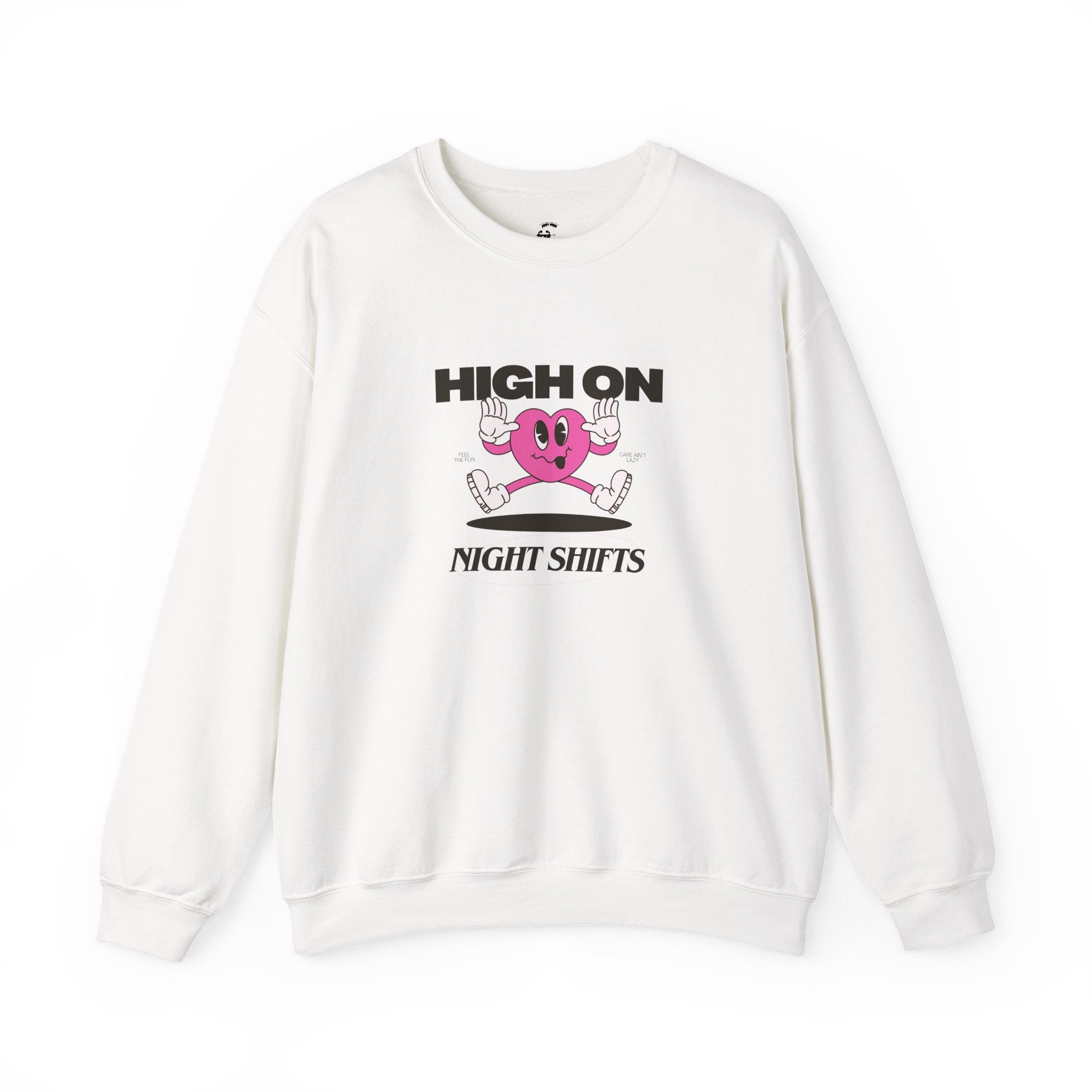 High On Night Shifts Sweatshirt